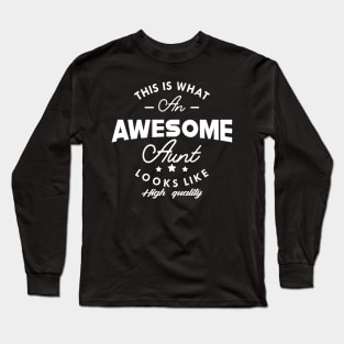 Aunt - This is what an awesome aunt looks like Long Sleeve T-Shirt